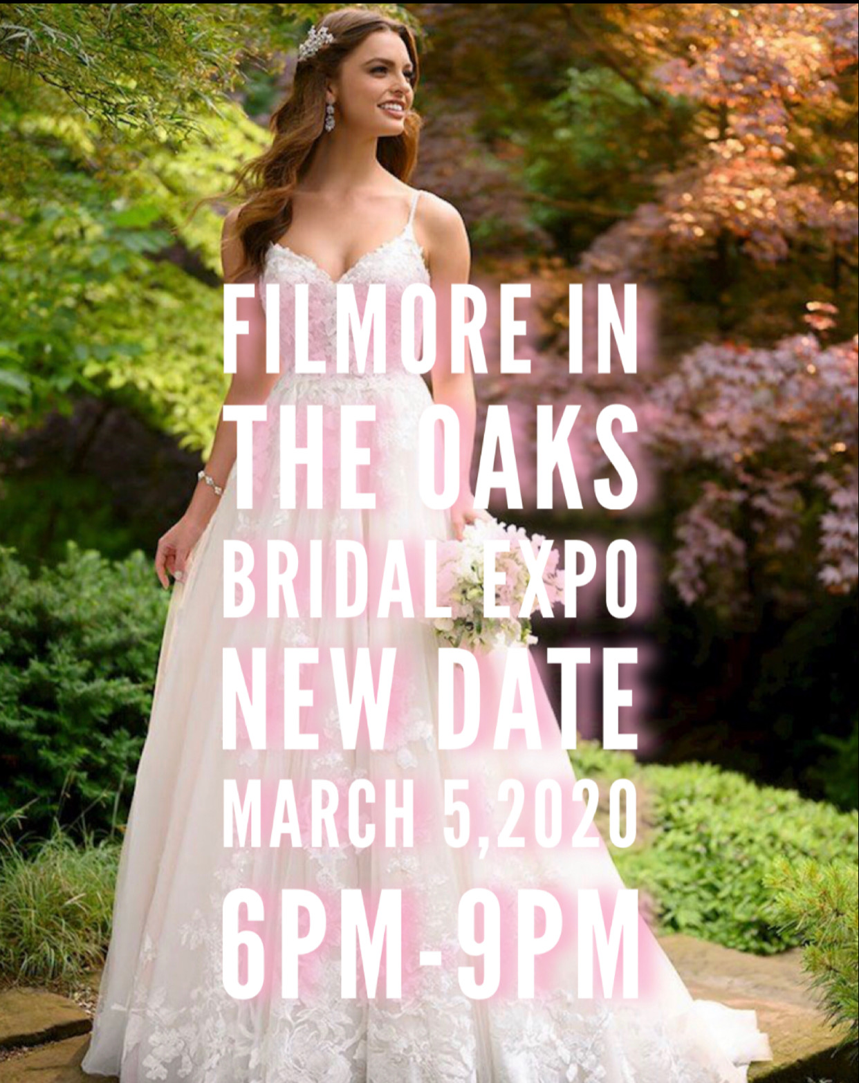 Filmore in the Oaks Bridal Expo Rescheduled Date 3/5/2020