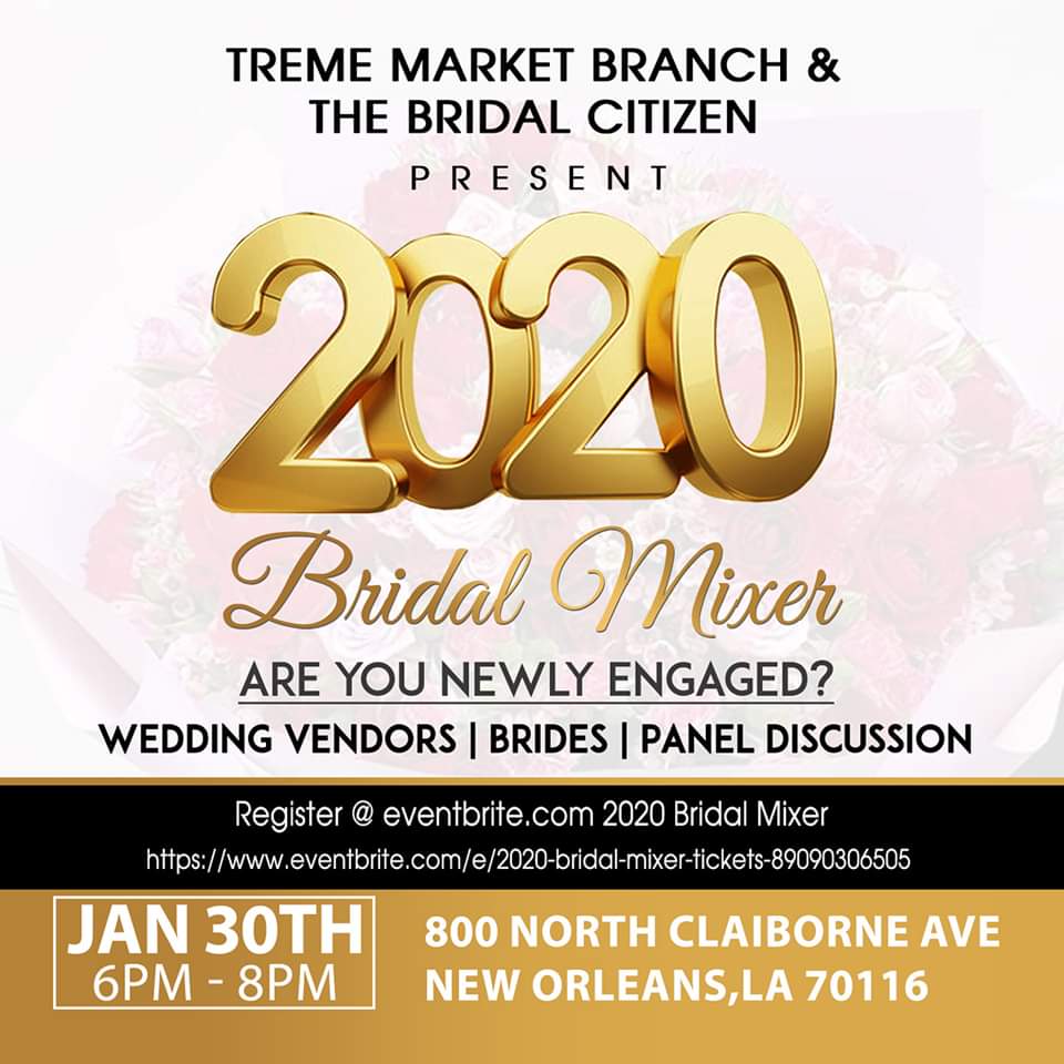 Treme Market Branch and The Bridal Citizen present 2020 Bridal Mixer