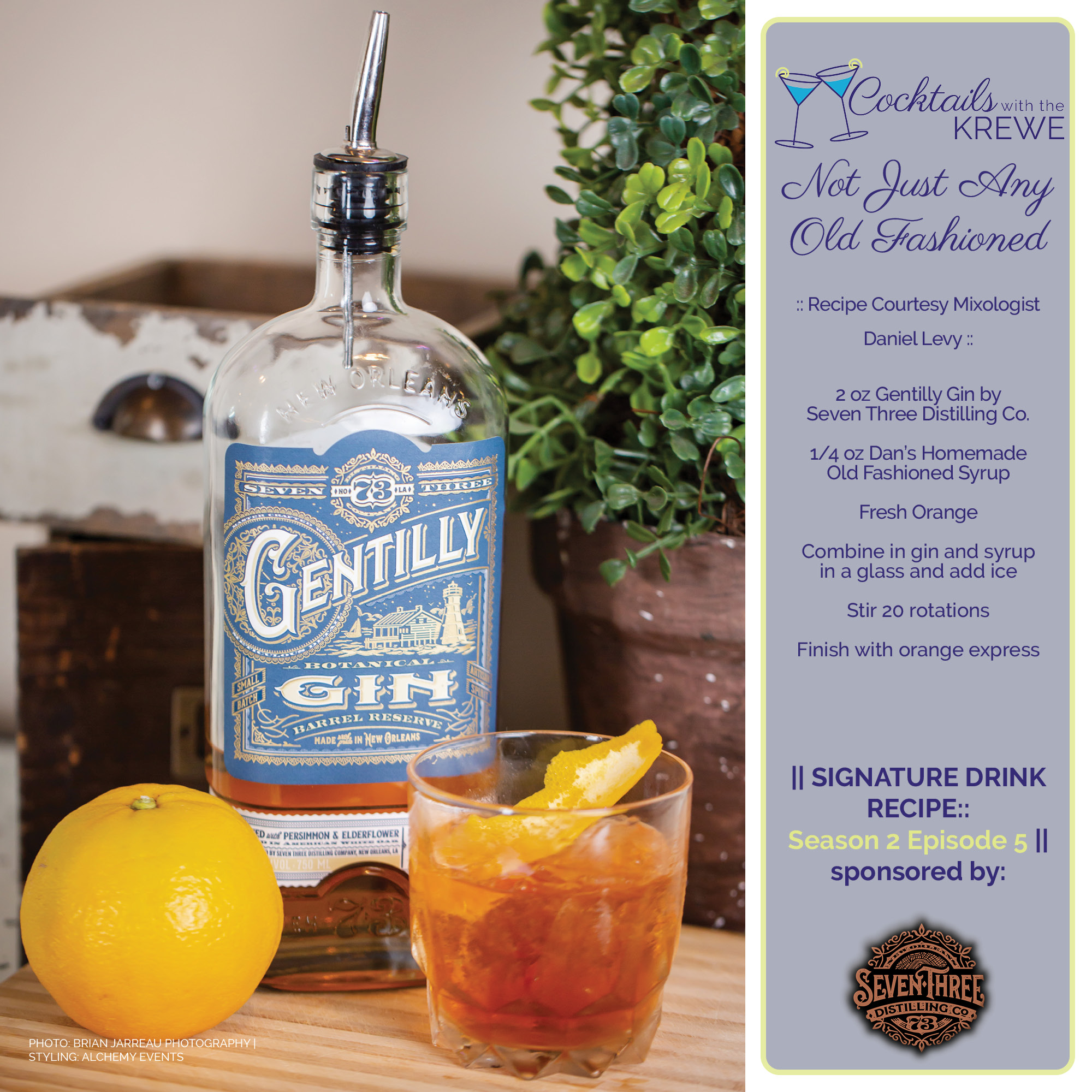 Not Just Any Old Fashioned Recipe featuring Gentilly Gin by Seven Three Distilling Co