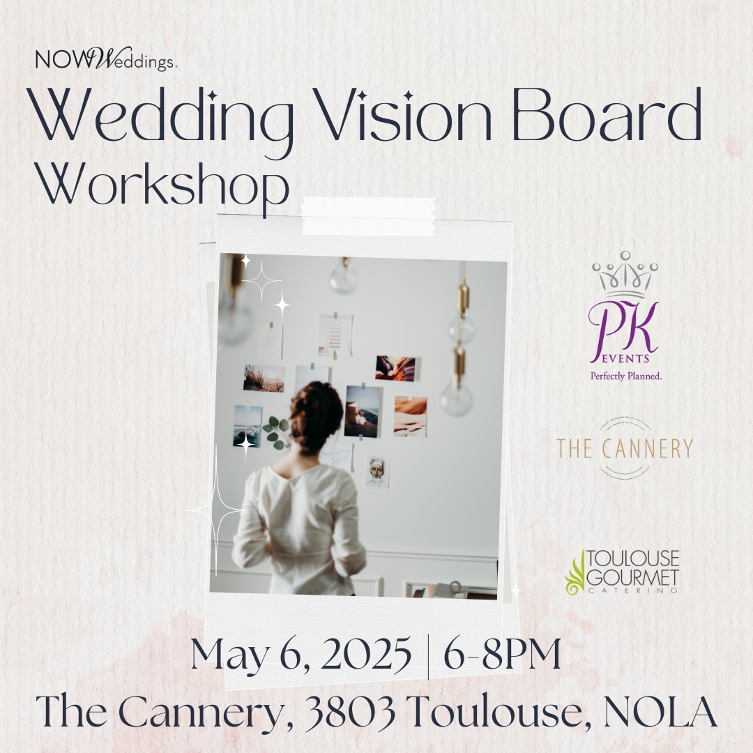 Wedding Vision Board Workshop May 5, 2025 | The Cannery, New Orleans