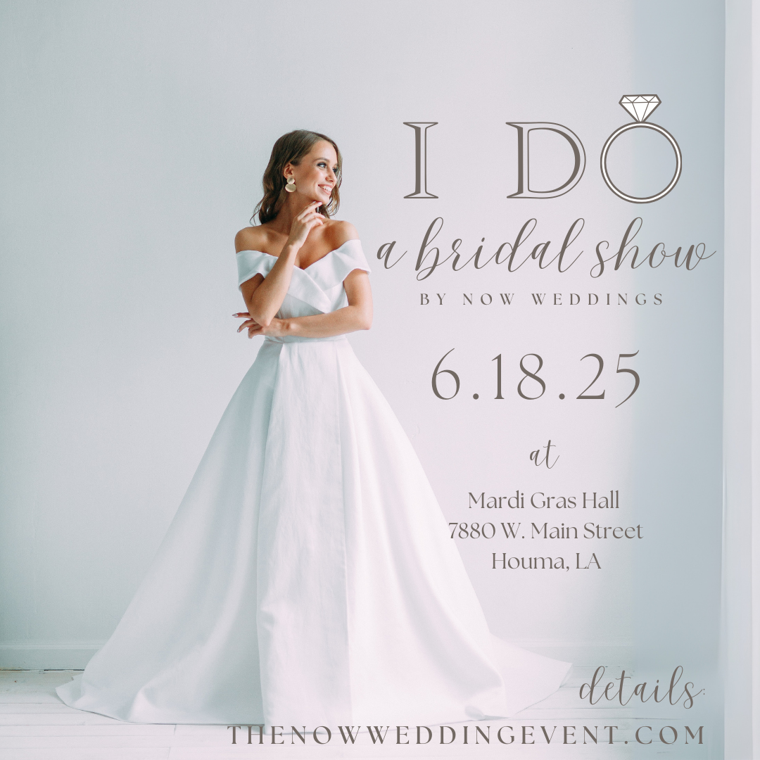 I Do Bridal Show Houma Louisiana | Mardi Gras Hall | June 18, 2025