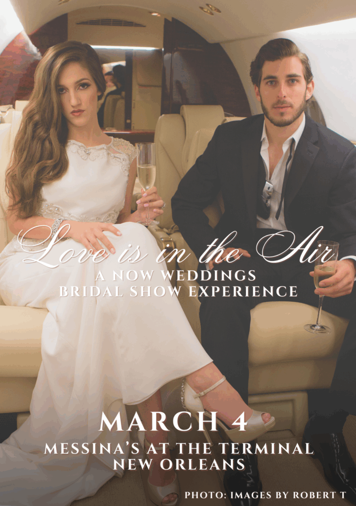 Love is in the Air Bridal Show | March 4 in New Orleans | Messina's at the Terminal